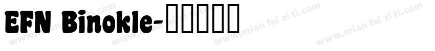 EFN Binokle字体转换